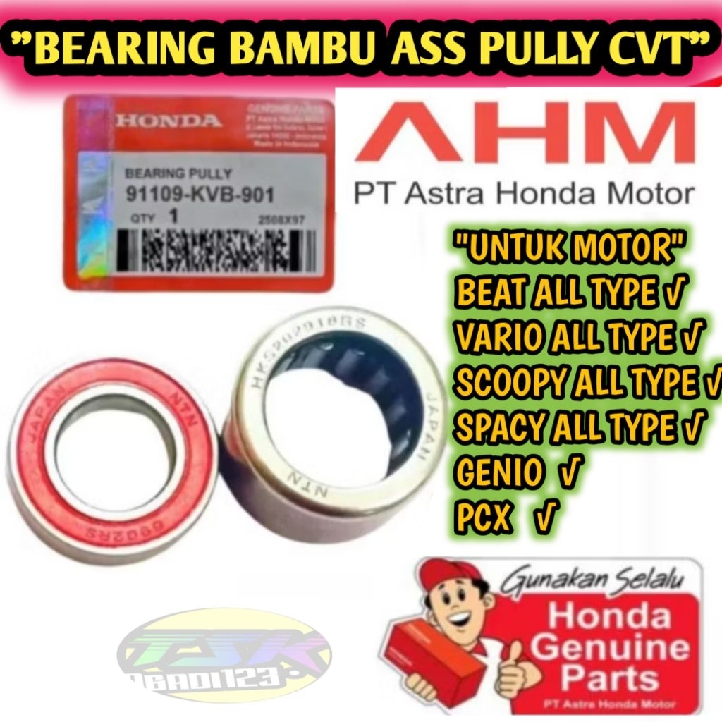 BEARING PULLY LAHER BAMBU CVT BEAT/VARIO 110/VARIO 125/ BEAT POP/GENIO/BEAT FI/ORIGINAL JPN KODE KVB