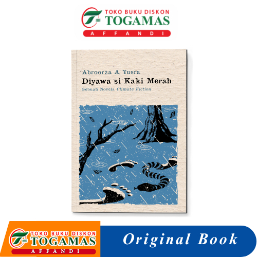 DIYAWA SI KAKI MERAH (SEBUAH NOVELA CLIMATE FICTION) - ABROORZA A YUSRA