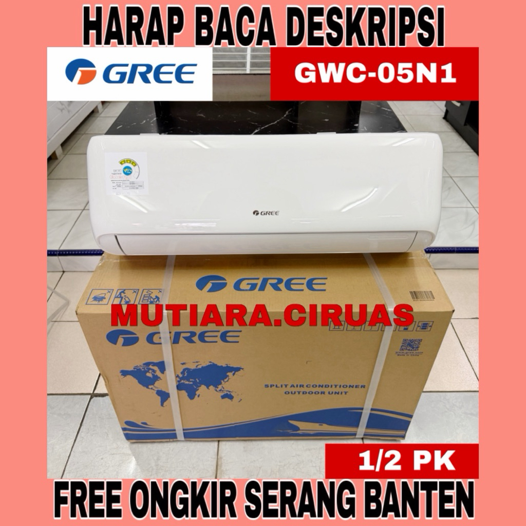 AC GREE 1/2 PK GWC-05N1 + PEMASANGAN (FREE ONGKIR SERANG BANTEN)