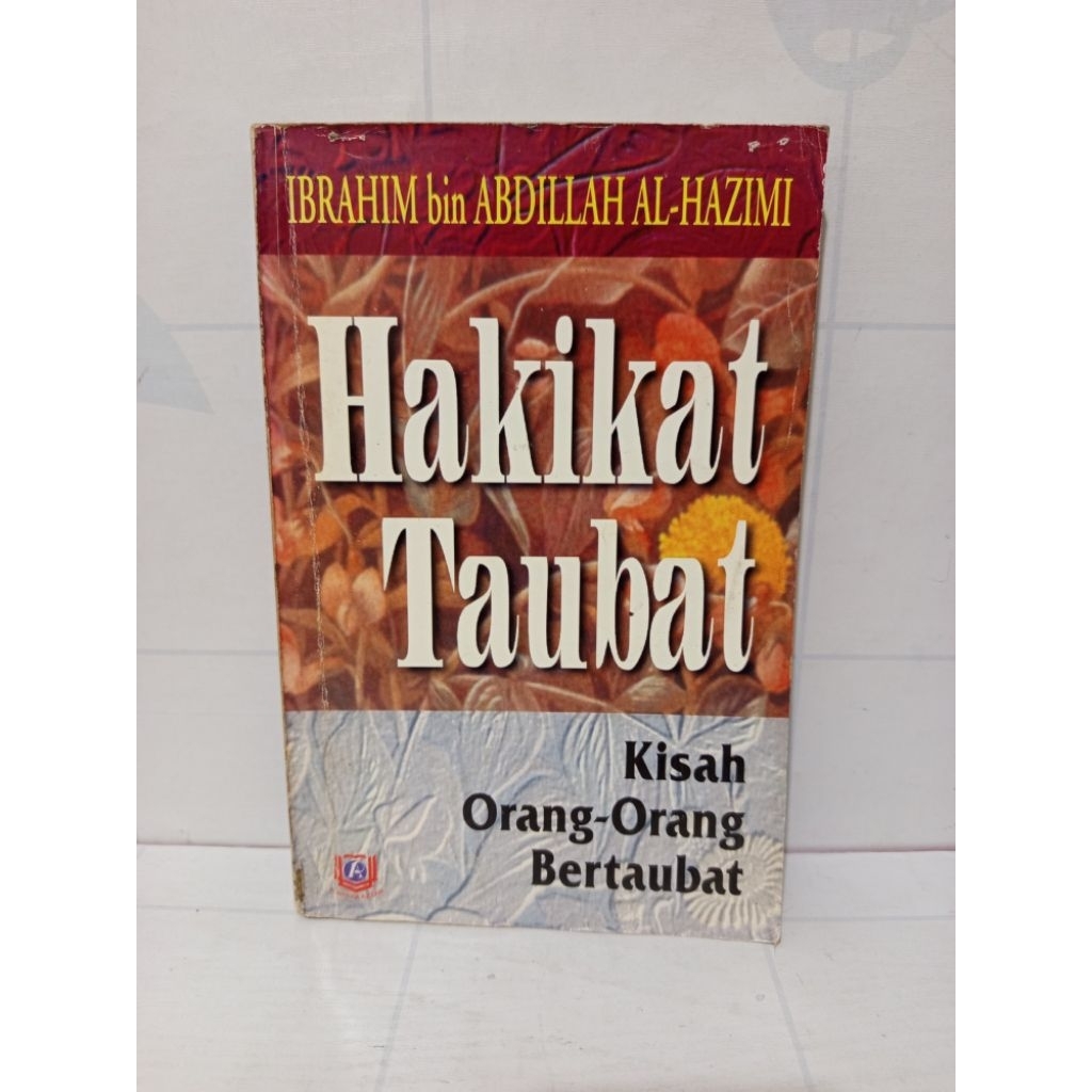 Hakikat Taubat By Ibrahim Bin Abdullah Al Hazimi