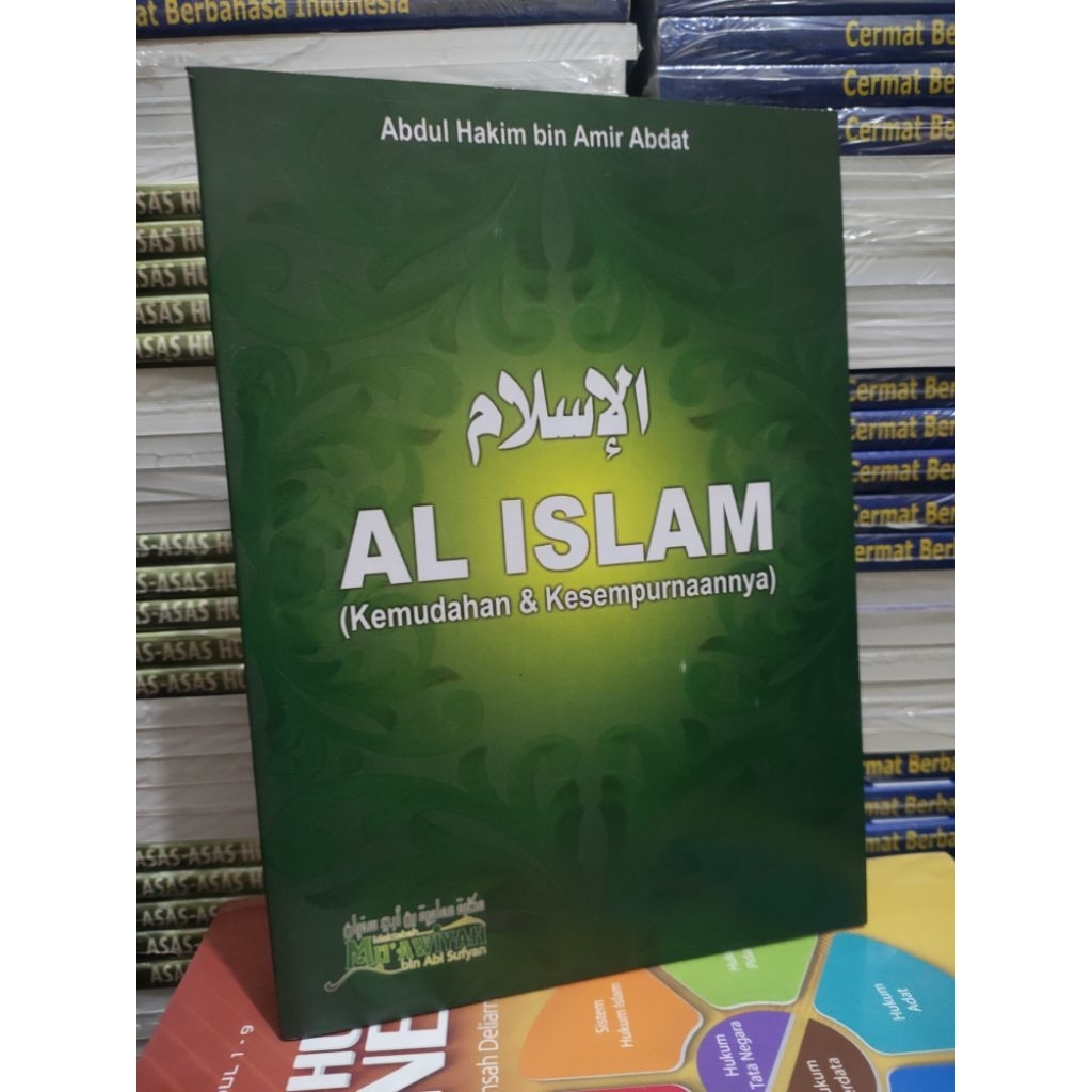 Al Islam (Kemudahan & Kesempurnaannya) Abdul Hakim bin Amir Abdat