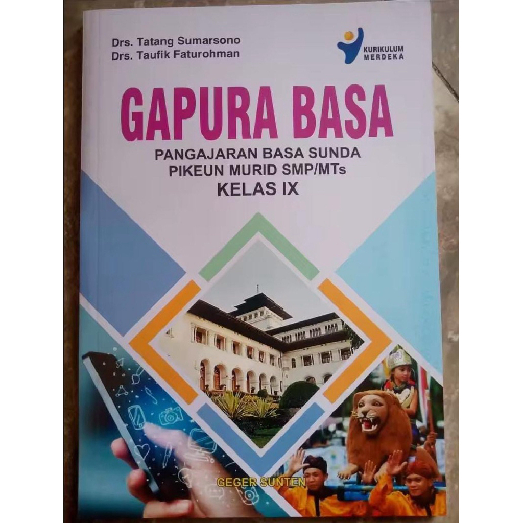 BUKU GAPURA BASA PENGAJARAN BASA SUNDA PIKEUN MURID SMP-MTS