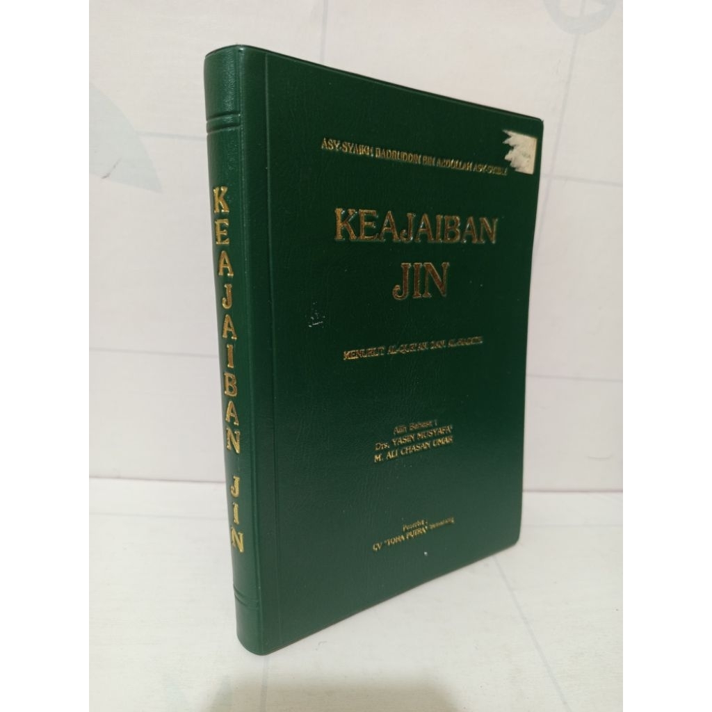 Keajaiban Jin Menurut Al-Quran Dan Al Hadits by Asy Syaikh Badruddin Bin Abdullah Asy Syibli Origina
