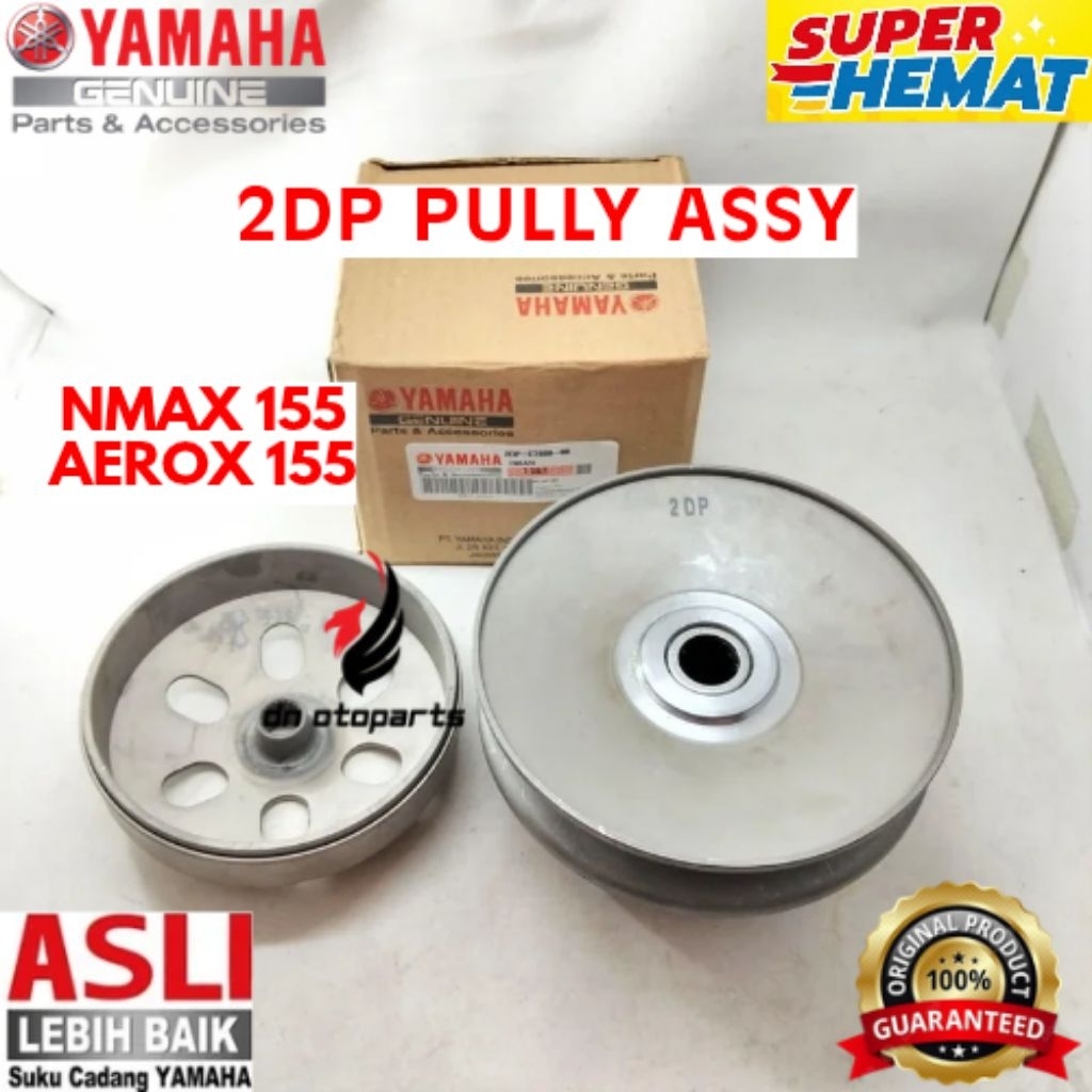 PULLY ASSY ORIGINAL YAMAHA KODE 2DP, PULLY ASSY NMAX 155, PULLY ASSY AEROX 155









PULLY ASSY O