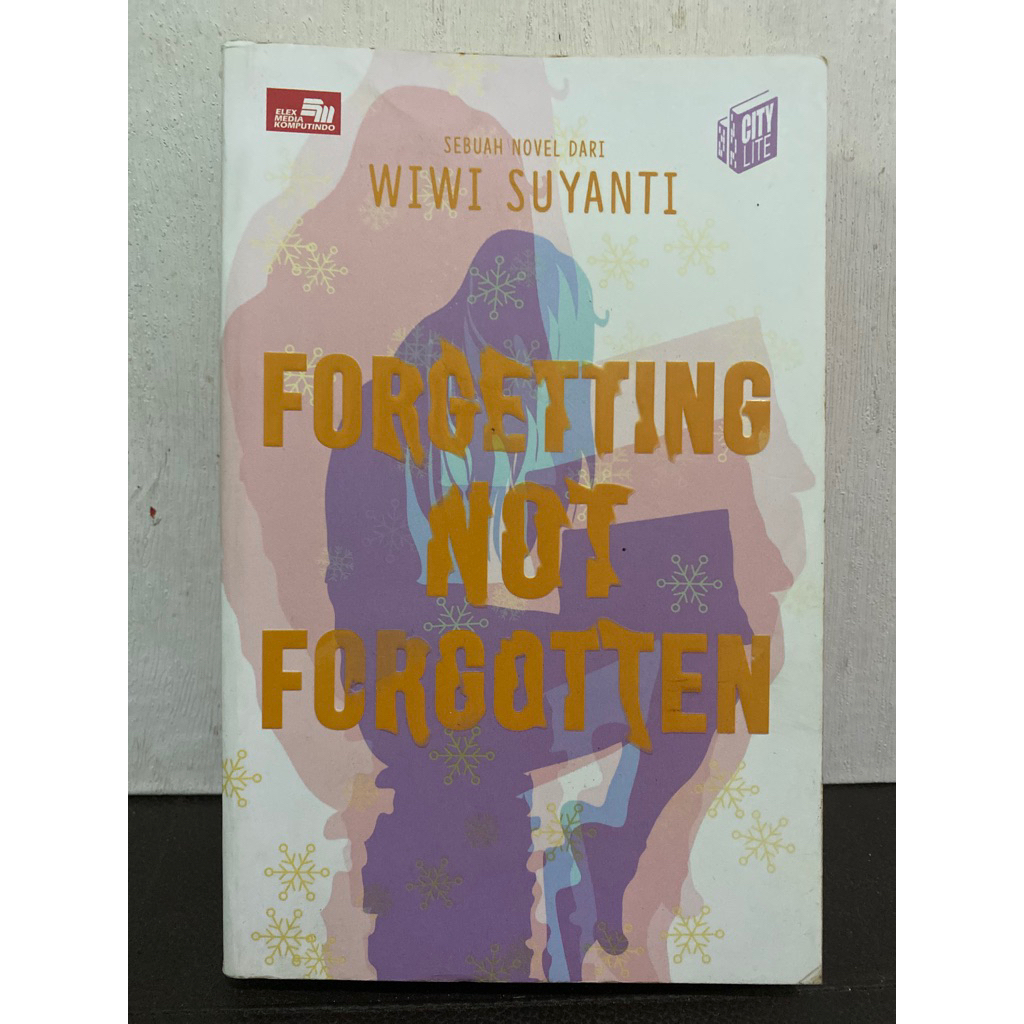 Buku Original FORGETTING NOT FORGOTTEN - WIWI SUYANTI