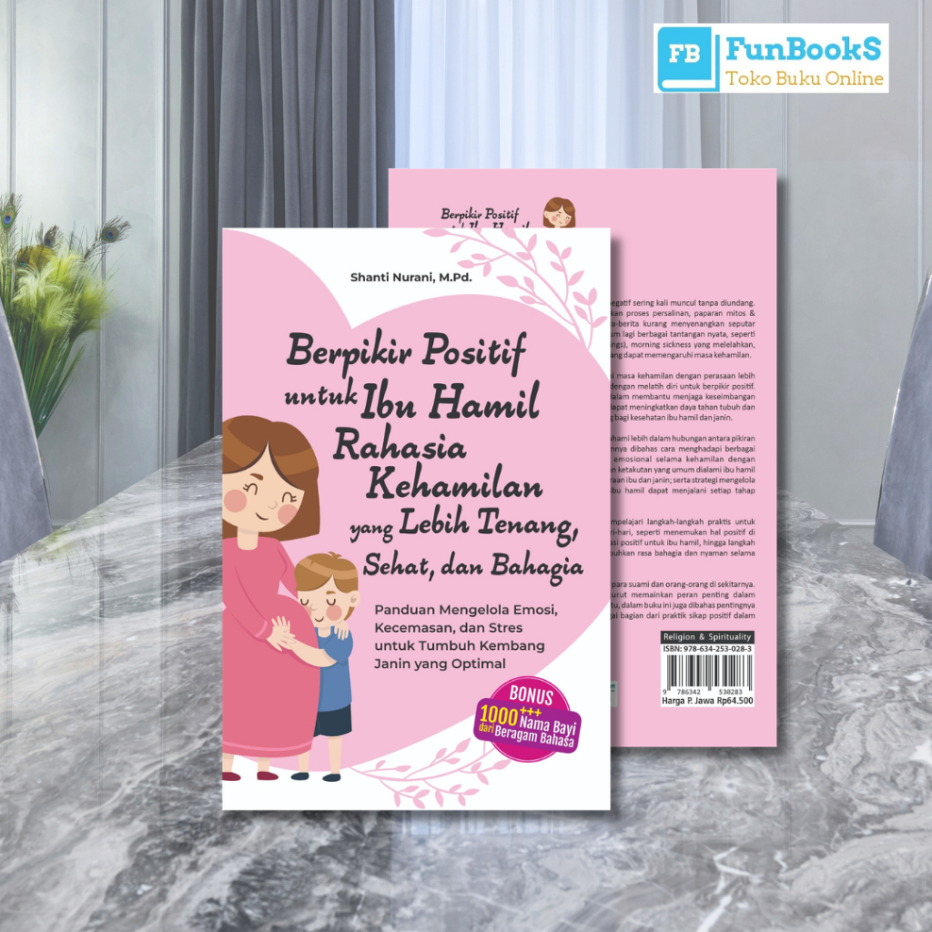 Buku Berpikir Positif untuk Ibu Hamil - Rahasia Kehamilan Tenang & Bahagia (Araska)