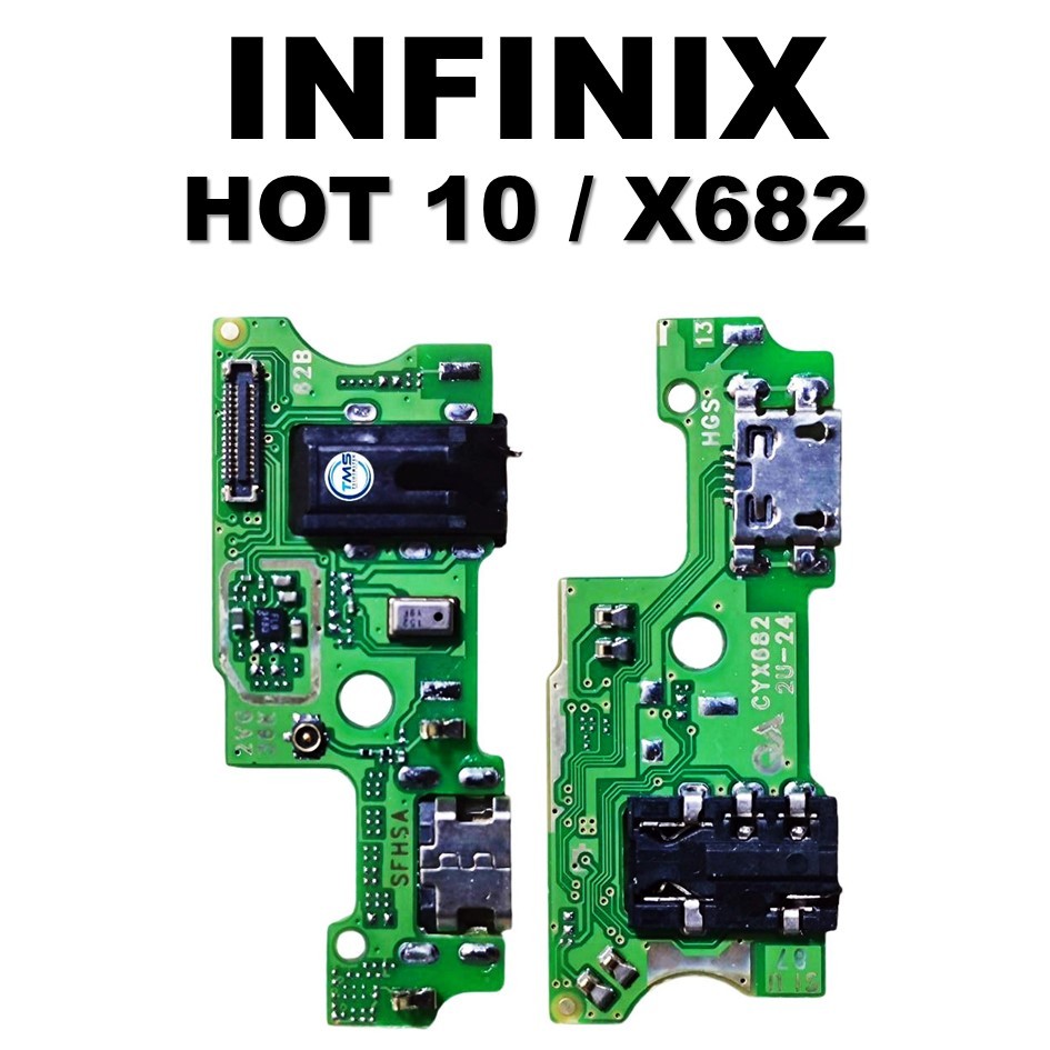 PCB PAPAN CONEKTOR CAS INFINIX HOT 10 / X682 + CON H / F + MIC ORI COPOTAN