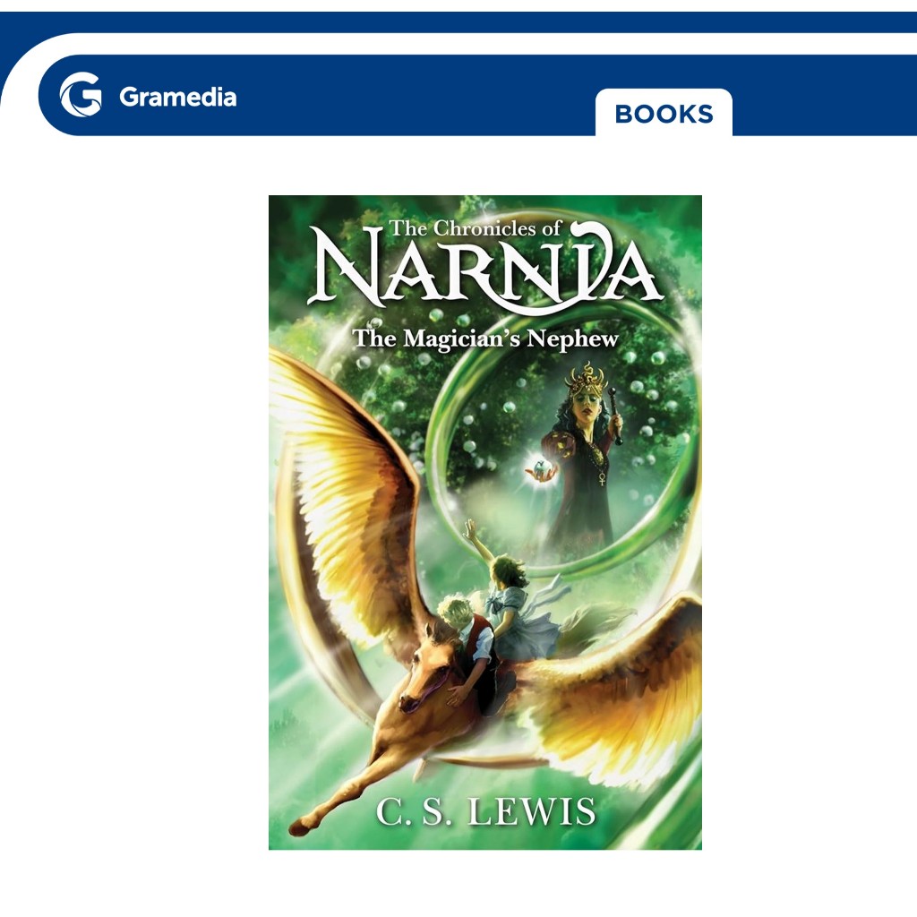 Gramedia GTC - The Chronicles of Narnia: The Magician's Nephew