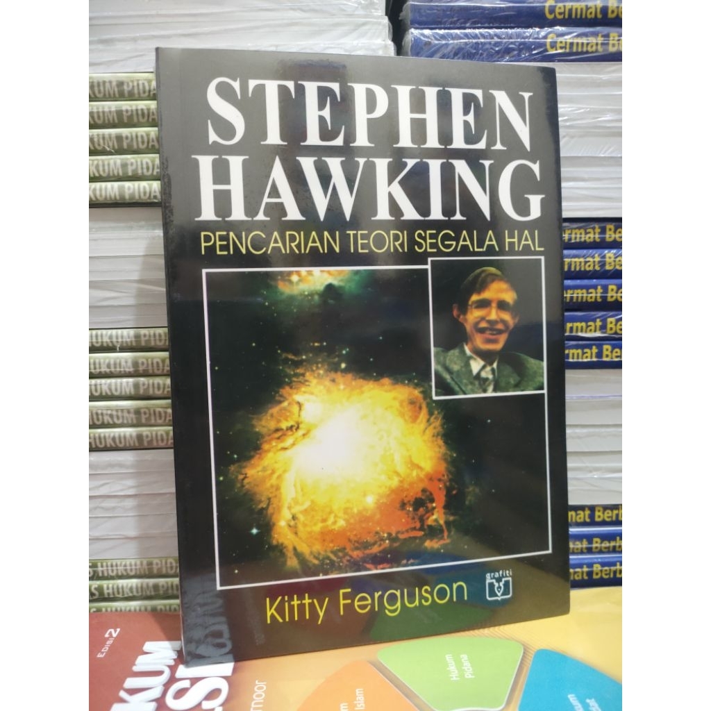 Stephen Hawking Pencarian Teori Segala Hal - Kitty Ferguson