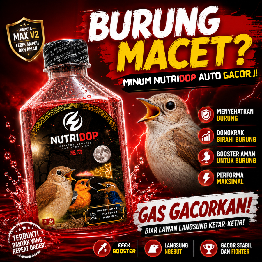 NUTRIDOP MAX V2 DOPING BURUNG MACET GACOR BOOSTER FIGHTER Vitamin Burung Lomba untuk SIKATAN LONDO M