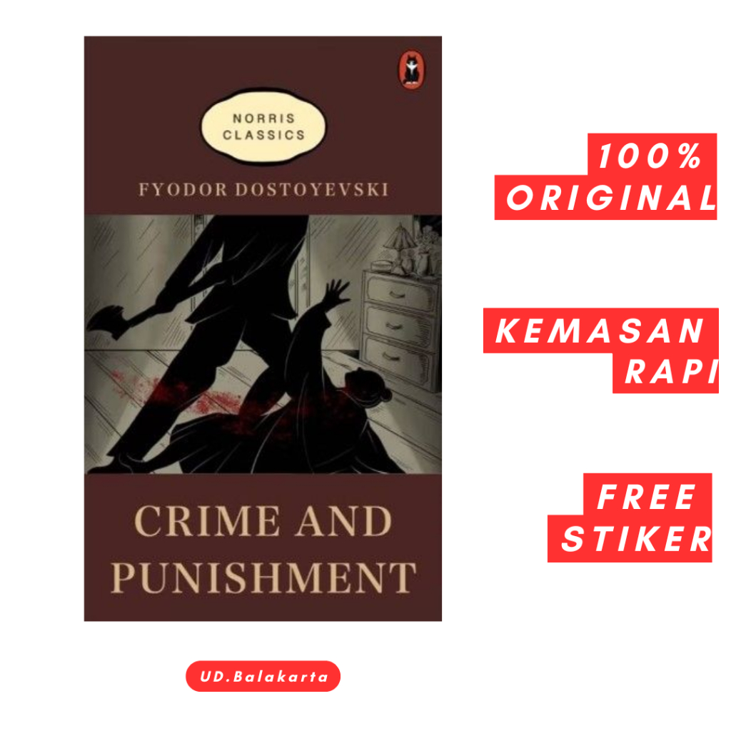 Crime and Punishment - Fyodor Dostoyevsky