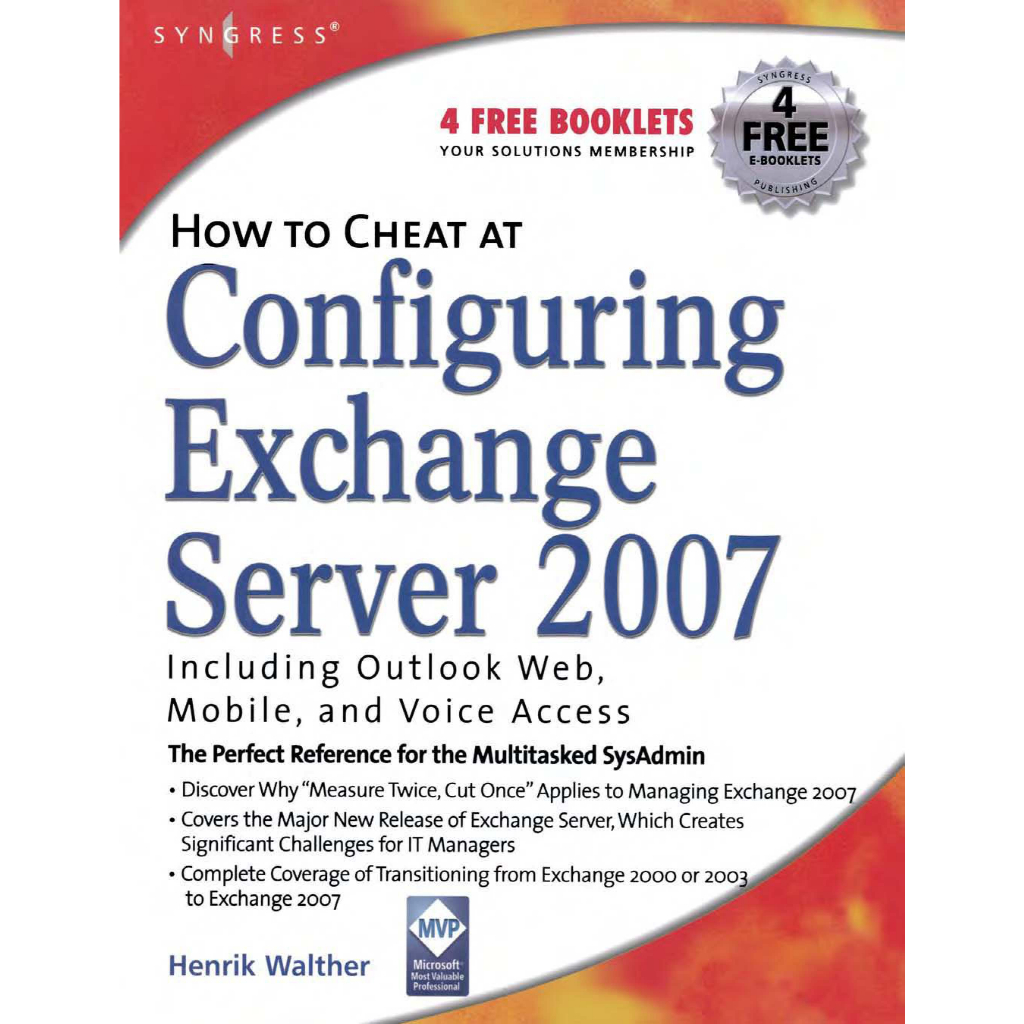 buku Henrik Walther - How to Cheat at Configuring Exchange Server 2007_ Including Outlook Web, Mobil