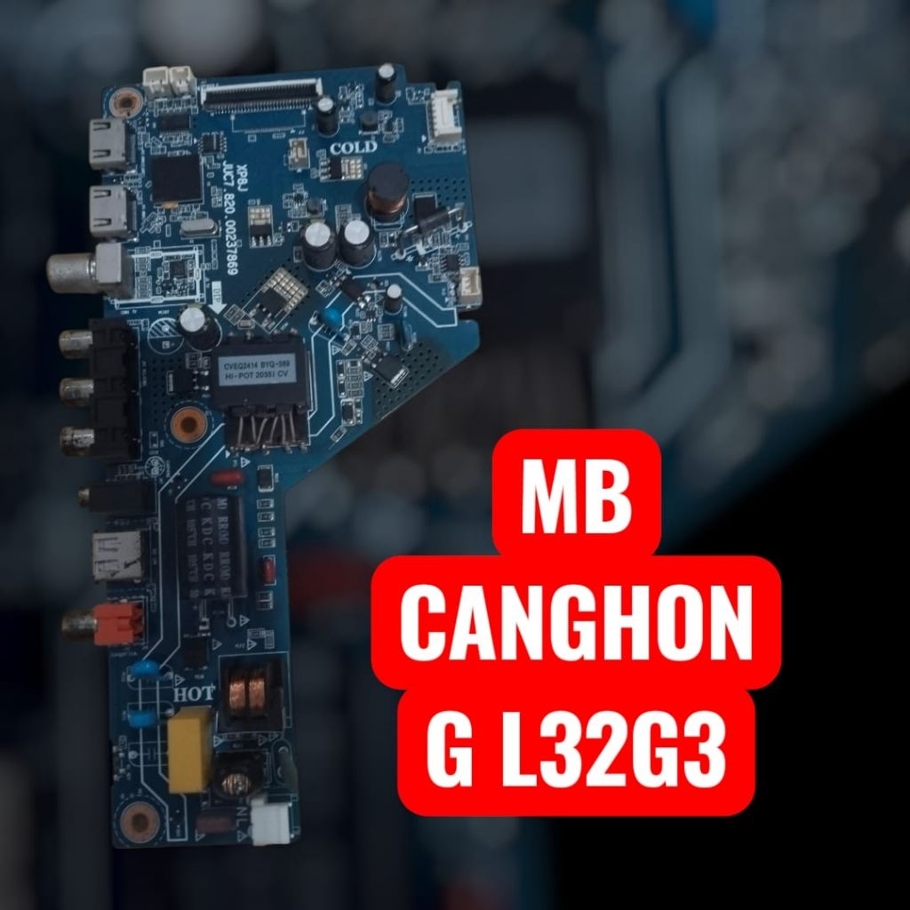 MB TV LED CANGHONG L32G3 MESIN MAINBOARD CANGHONG