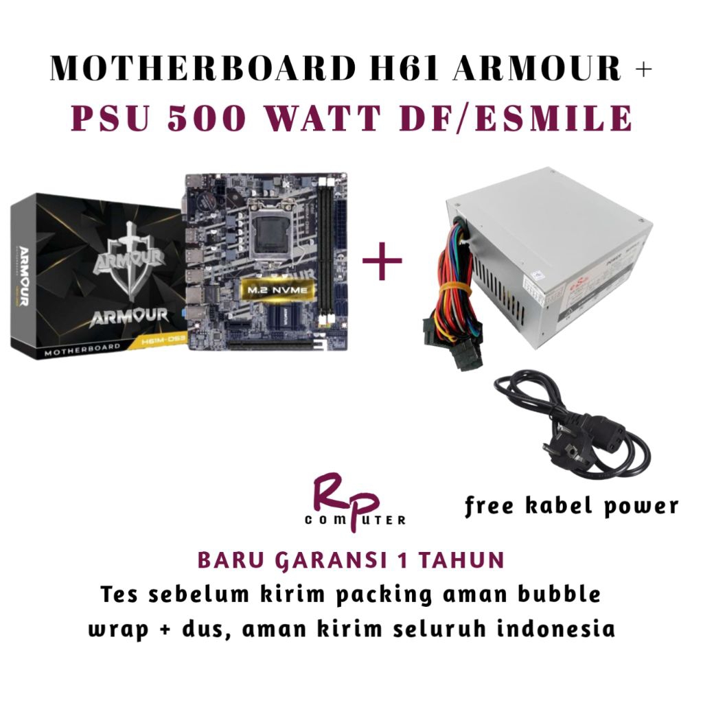 MOTHERBOARD H61 ARMOUR + PSU 500 WATT MERK DF/ESMILE  BARU GARANSI 1 TAHUN