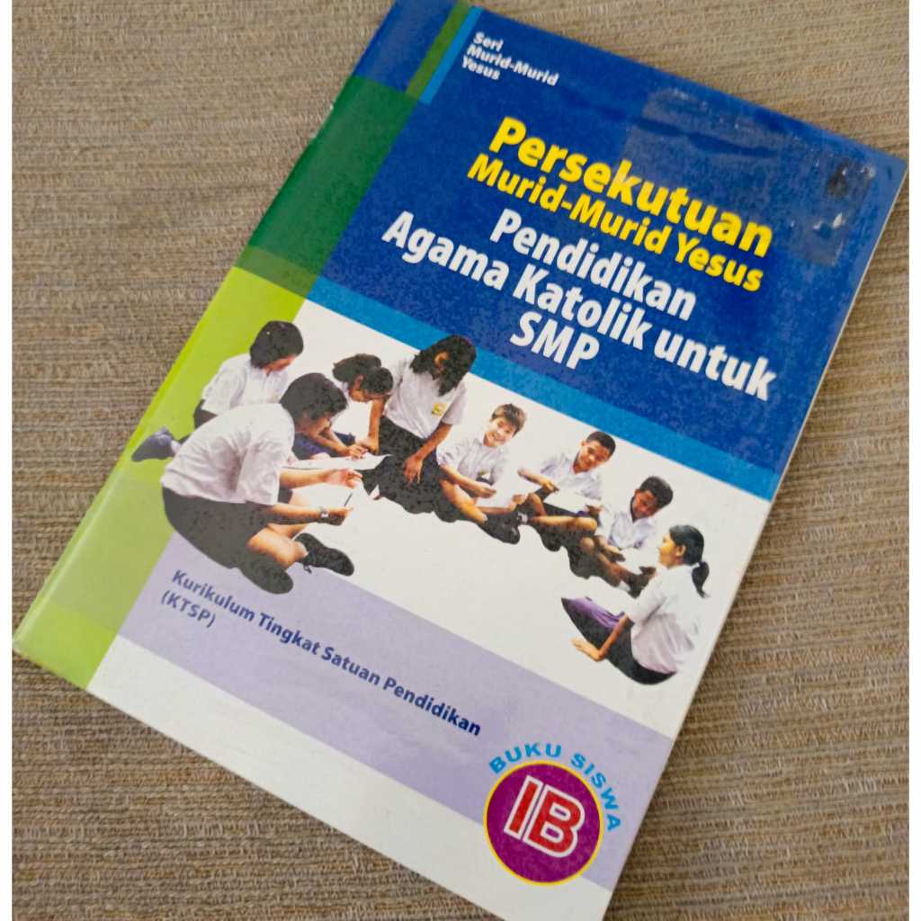 Persekutuan Murid Yesus 1B - Pendidikan Agama Katolik SMP - Kanisius Preloved