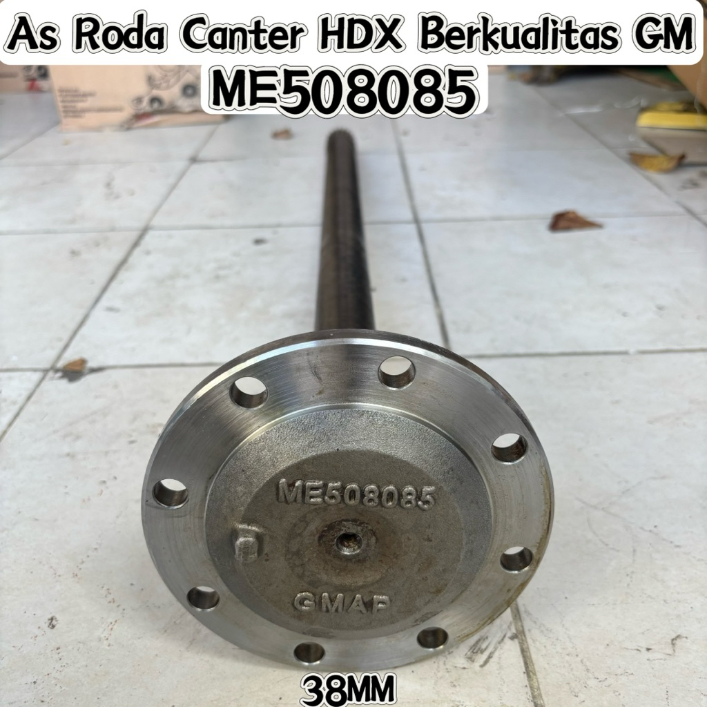 As Roda Canter HDX 38MM Merk GM Berkualitas ME508085 / Axle Shaft Rear Canter HDX Ps136 Garuda Metal