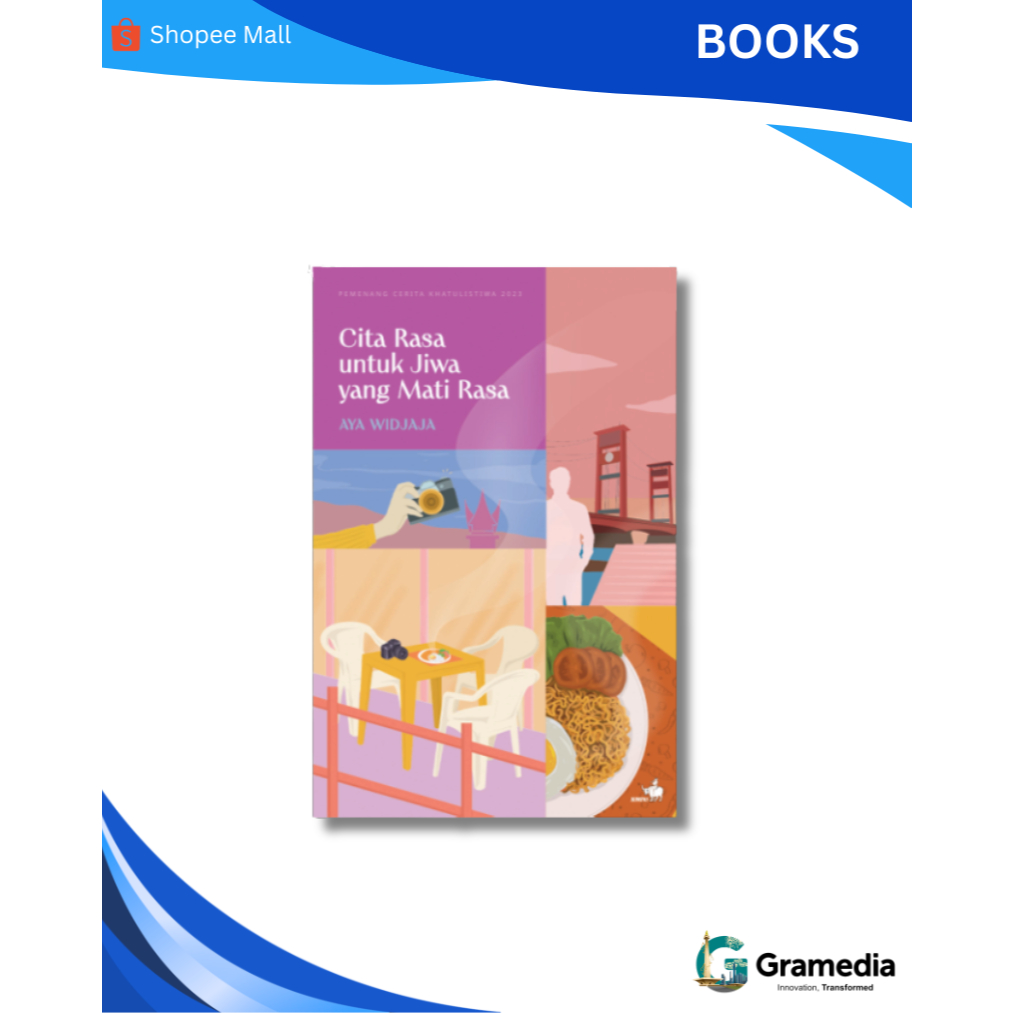 Gramedia MKG - Buku Cita Rasa untuk Jiwa yang Mati Rasa (Aya Widjaja)