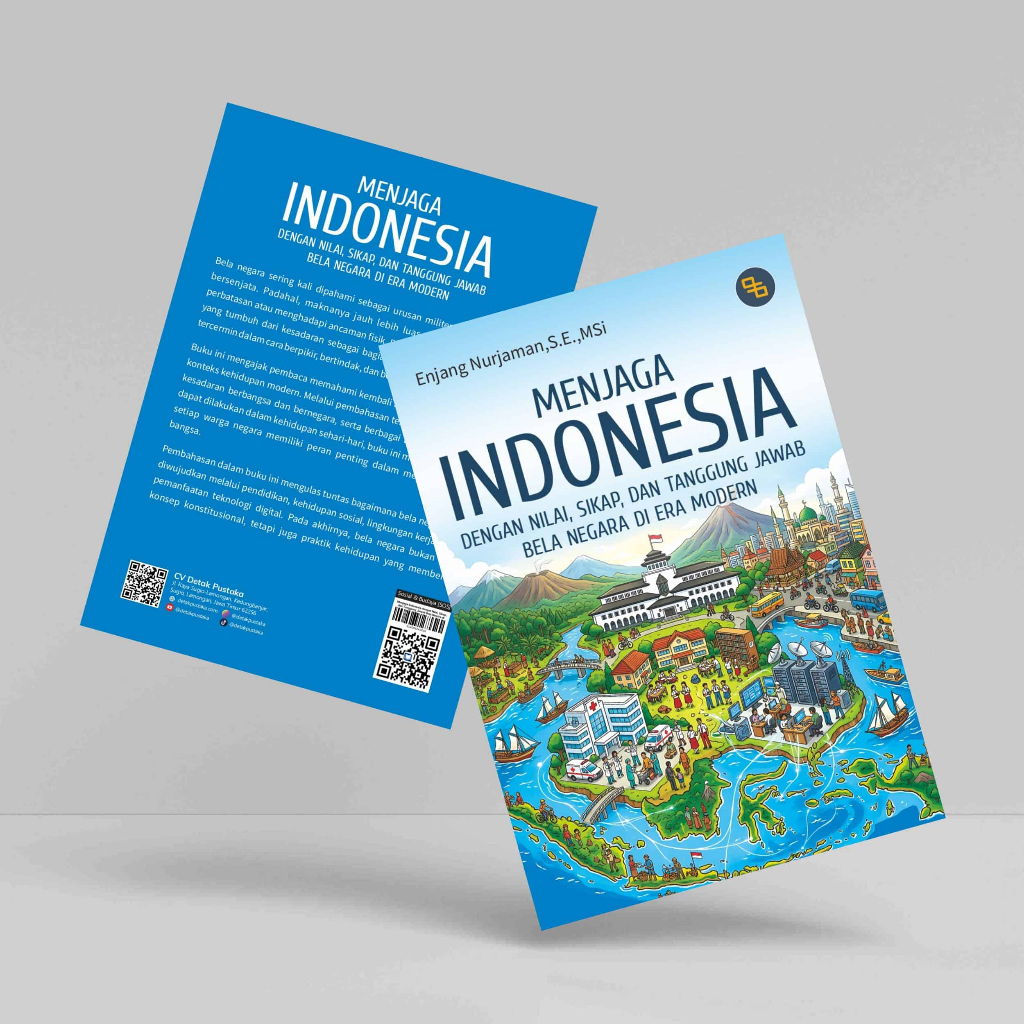 Detak Pustaka - Menjaga Indonesia dengan Nilai, Sikap, dan Tanggung Jawab Bela Negara di Era Modern