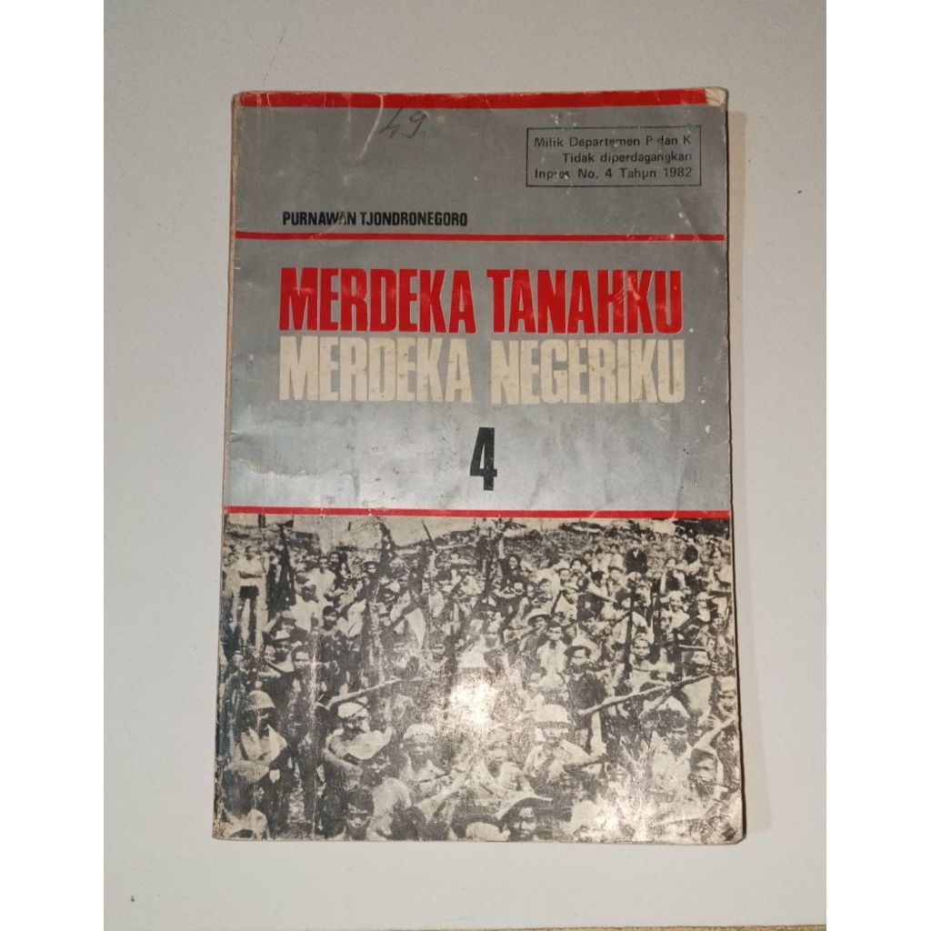 Buku Merdeka Tanahku Merdeka Negeriku 4 Purnawan Tjondronegoro Sejarah Perang Kemerdekaan Original