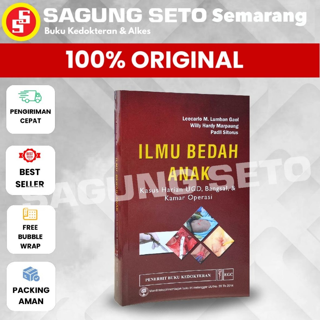 BUKU ILMU BEDAH ANAK KASUS HARIAN UGD BANGSAL DAN KAMAR OPERASI - LEECARLO M. LUMBAN GAOL
