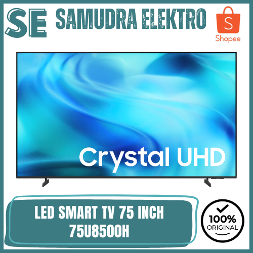 SAMSUNG 75U8500H LED 75 INCH 4K UHD AI SMART TV DYNAMIC SOUND PACK 2026