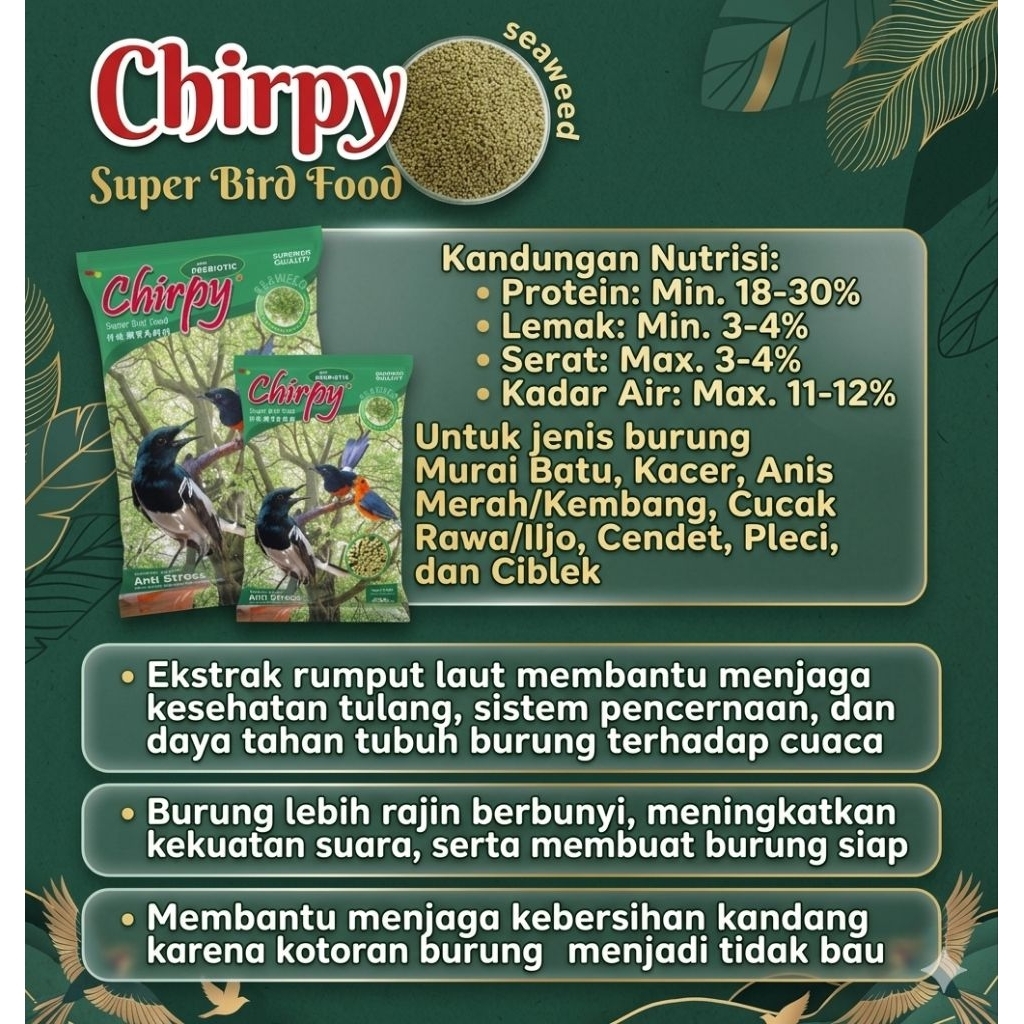 Voer Chirpy Super Bird Food Seaweed Anti Stress Besar 400gram - Chirpy Hijau Pakan Burung Jalak Mura