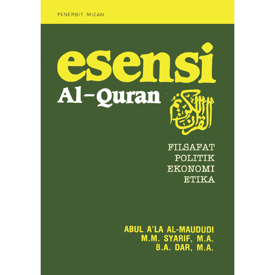 Esensi Al-Quran Filsafat Politik Ekonomi Etika.