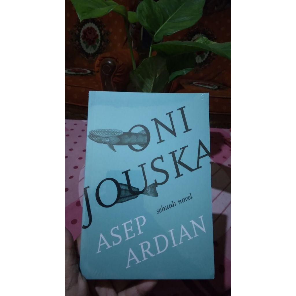 ONI JOUSKA | ASEP ARDIAN