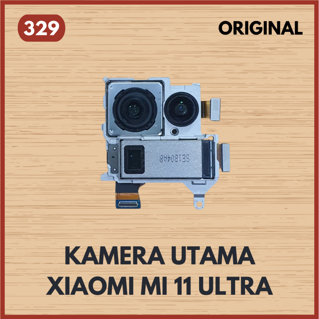 KAMERA UTAMA WIDE XIAOMI MI 11 MI11 ULTRA ORIGINAL COPOTAN