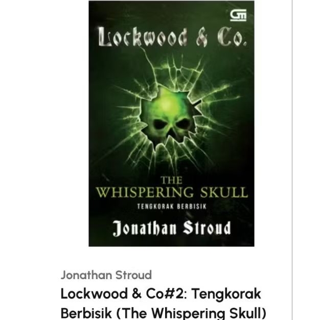 Novel Lockwood & Co #2 : Tengkorak Berbisik - Jonathan Stroud Original Gramedia