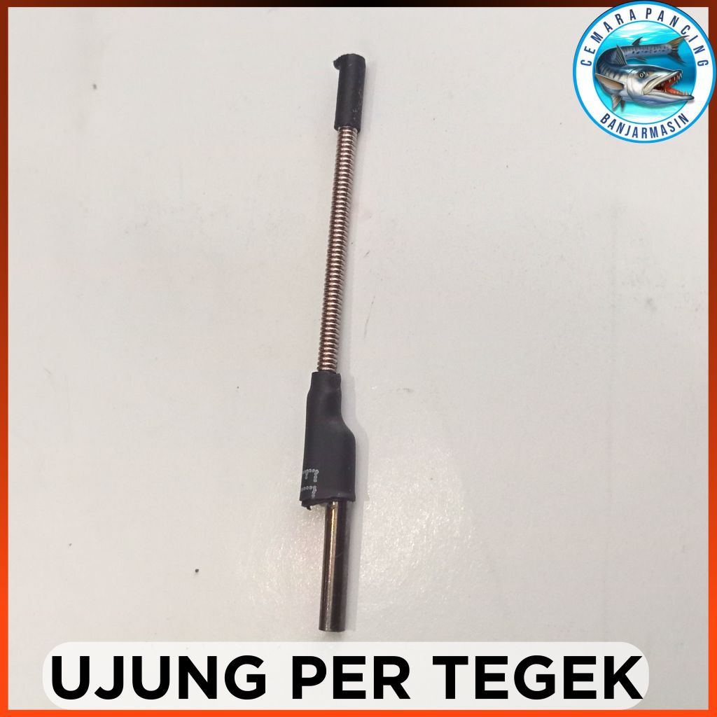 UJUNG PER TEGEK -  Per Ujung Tegek Murah 4cm Lentur Termurah Per Ujung Joran Pancing Untuk Tegek Ika