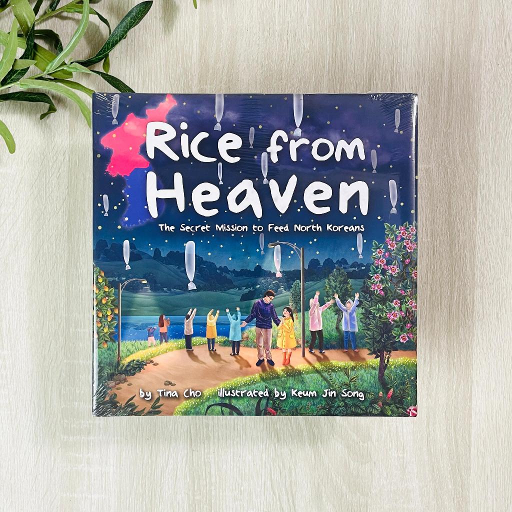 little bee books - Rice from Heaven: The Secret Mission to Feed North Koreans