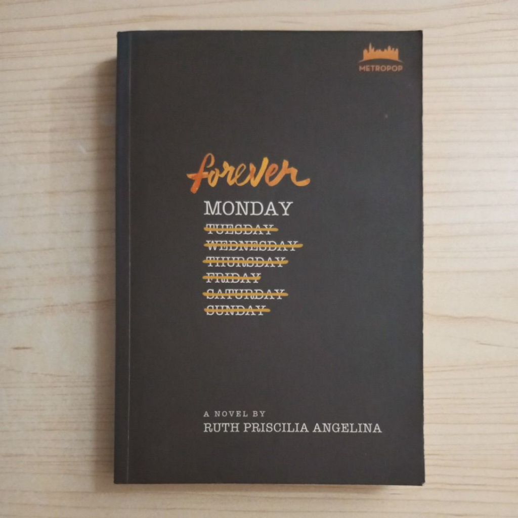 NOVEL FOREVER MONDAY OLEH RUTH PRISCILIA ANGELINA