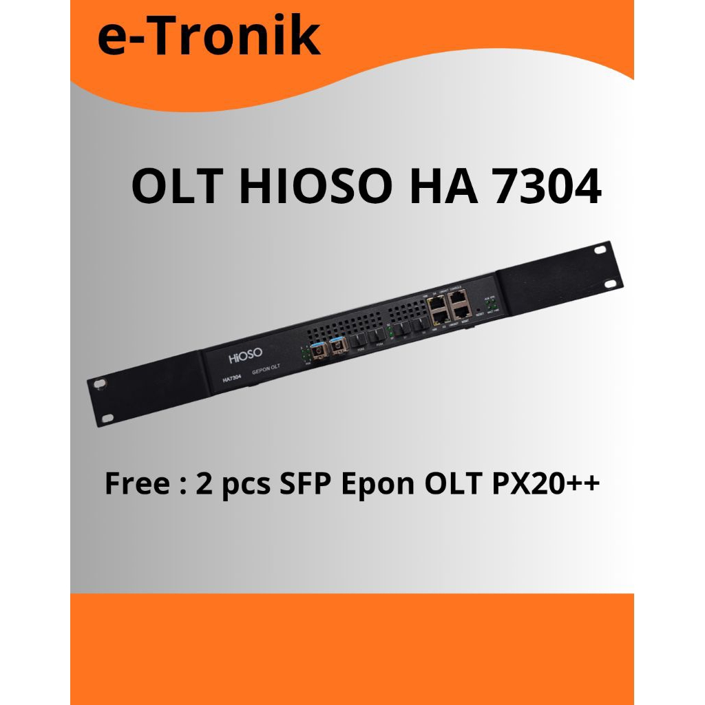 ‎(Bekas) OLT HIOSO HA 7304 + [free 2 pcs] SFP Epon OLT PX20+++ 1.25G Tx1490/Rx 1310nm >9dbm‎