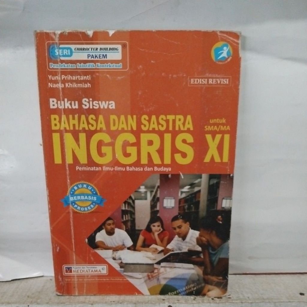 buku siswa bahasa dan sastra Inggris untuk SMA Ma kelas 11 edisi revisi kurikulum 2013