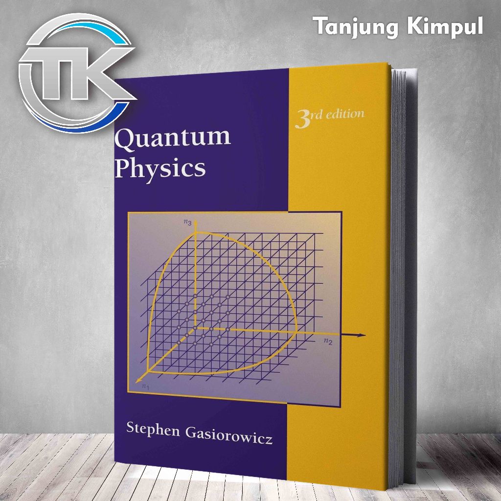 Quantum physics, Third edition By stephen gasiorowicz