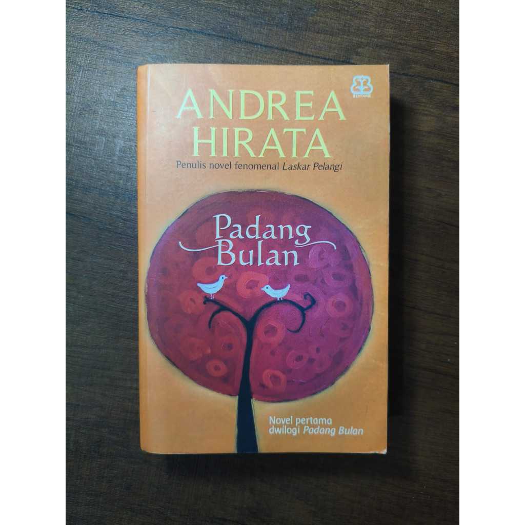 Dwilogi Padang Bulan dan Cinta di dalam Gelas - Andrea Hirata