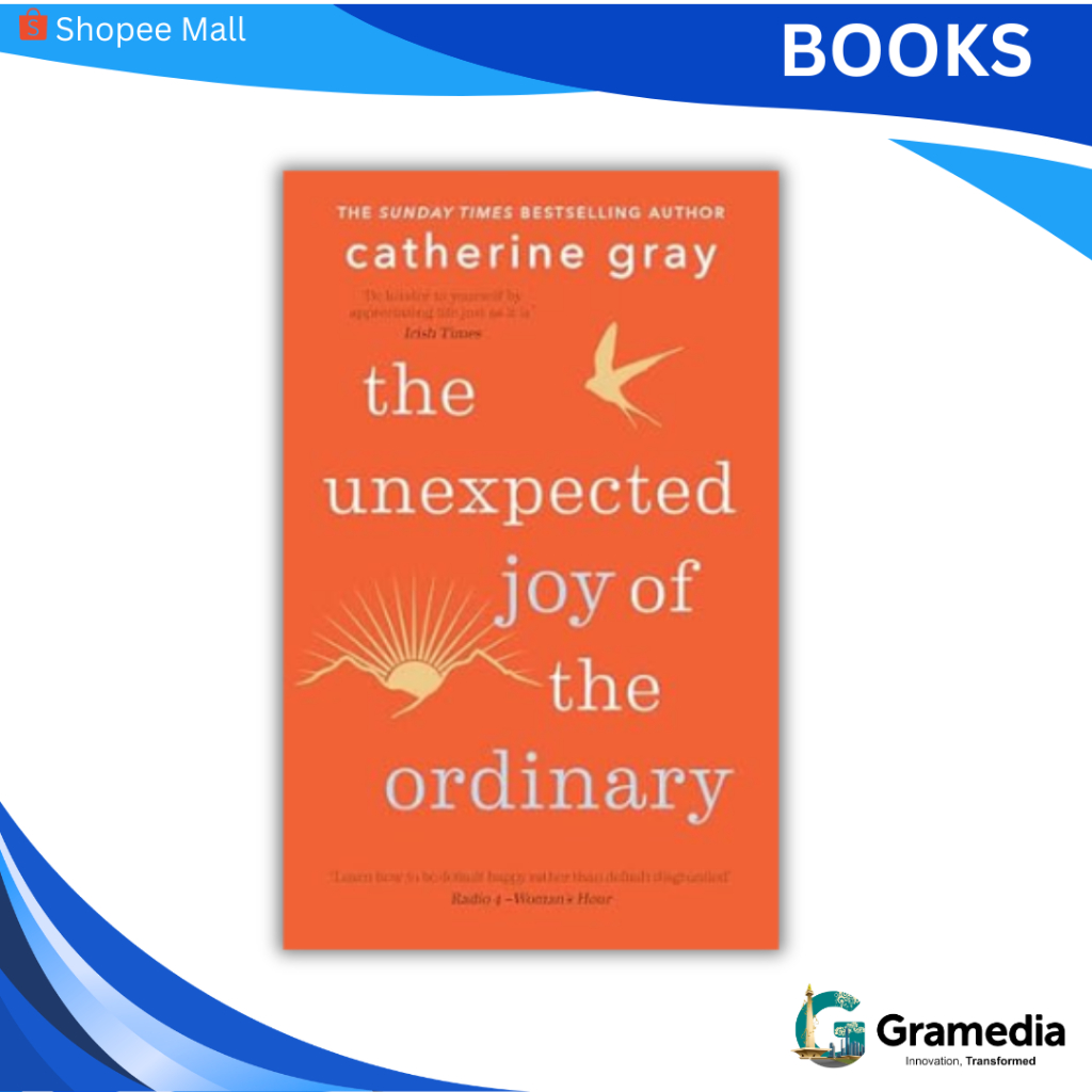Gramedia MKG - Buku Import The Unexpected Joy of the Ordinary (Catherine GRay) WTRL