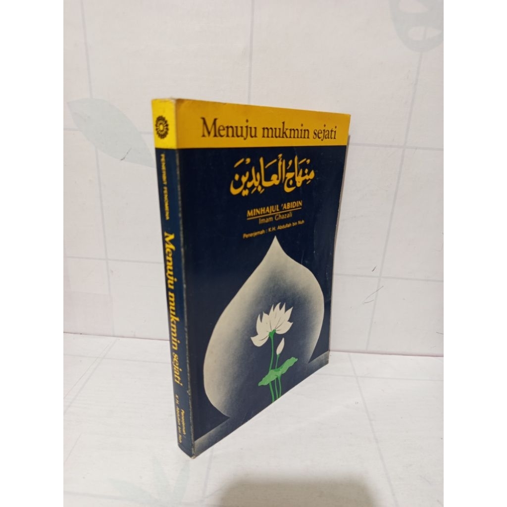 Menuju Mukmin Sejati by Imam Al Ghazali (Original)