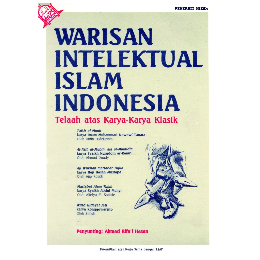 Warisan Intelektual Islam Indonesia Telaah Atas Karya Karya Klasik - Ahmad Rifai Hasan