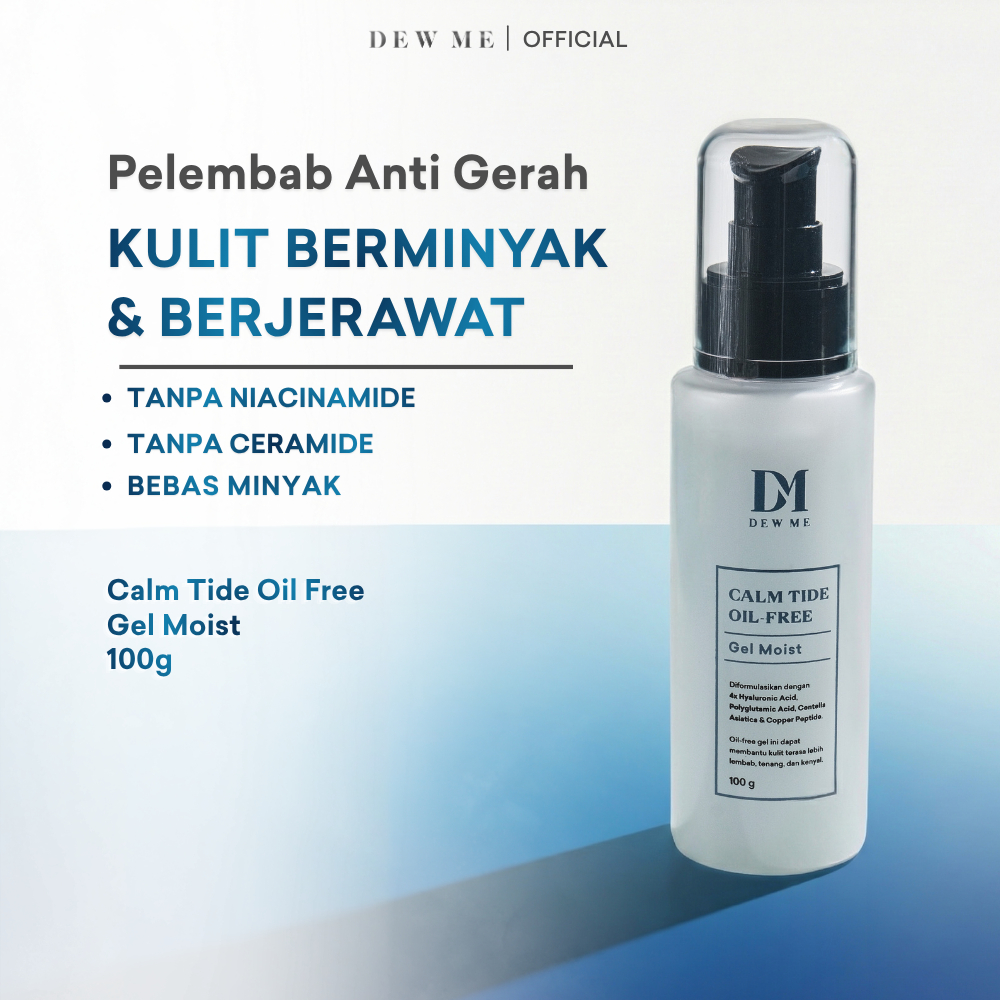 Dew Me Calm Tide Moisturizer Ringan Oil Free Pelembab Wajah Kulit Berminyak Berjerawat Acne Prone Se