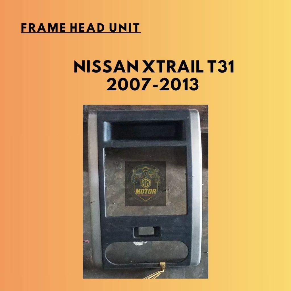 Frame Head Unit Nissan Xtrail T31 2007-2013