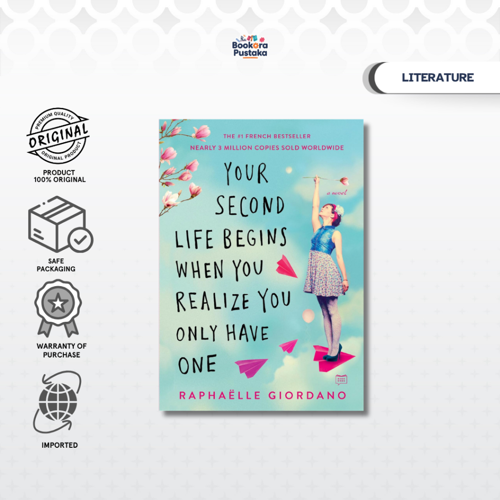 Buku Import Your Second Life Begins When You Realize You Only Have One by Raphaelle Giordano - 97805