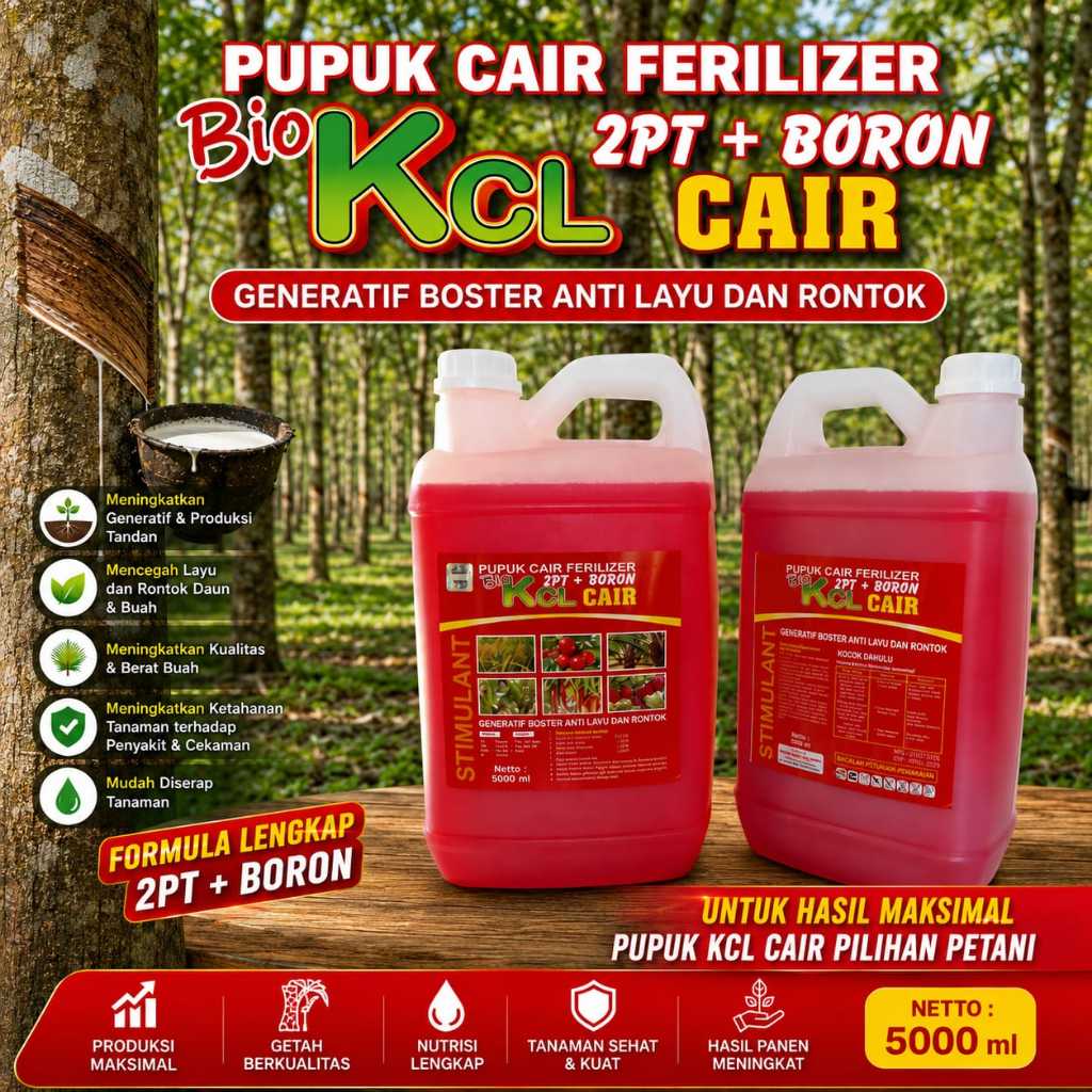 Pupuk KCL Cair Pupuk Terbaik Untuk Tanaman Getah Karet Plus Boron dan ZPT 5 Liter Garansi Asli