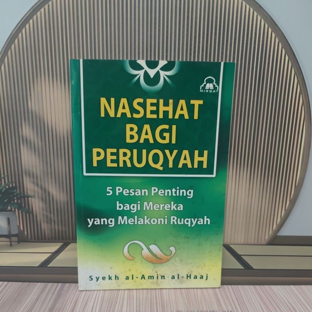 Buku Nasehat Bagi Peruqyah – 5 Pesan Penting bagi Pelaku Ruqyah | Ruqyah Syar’iyyah