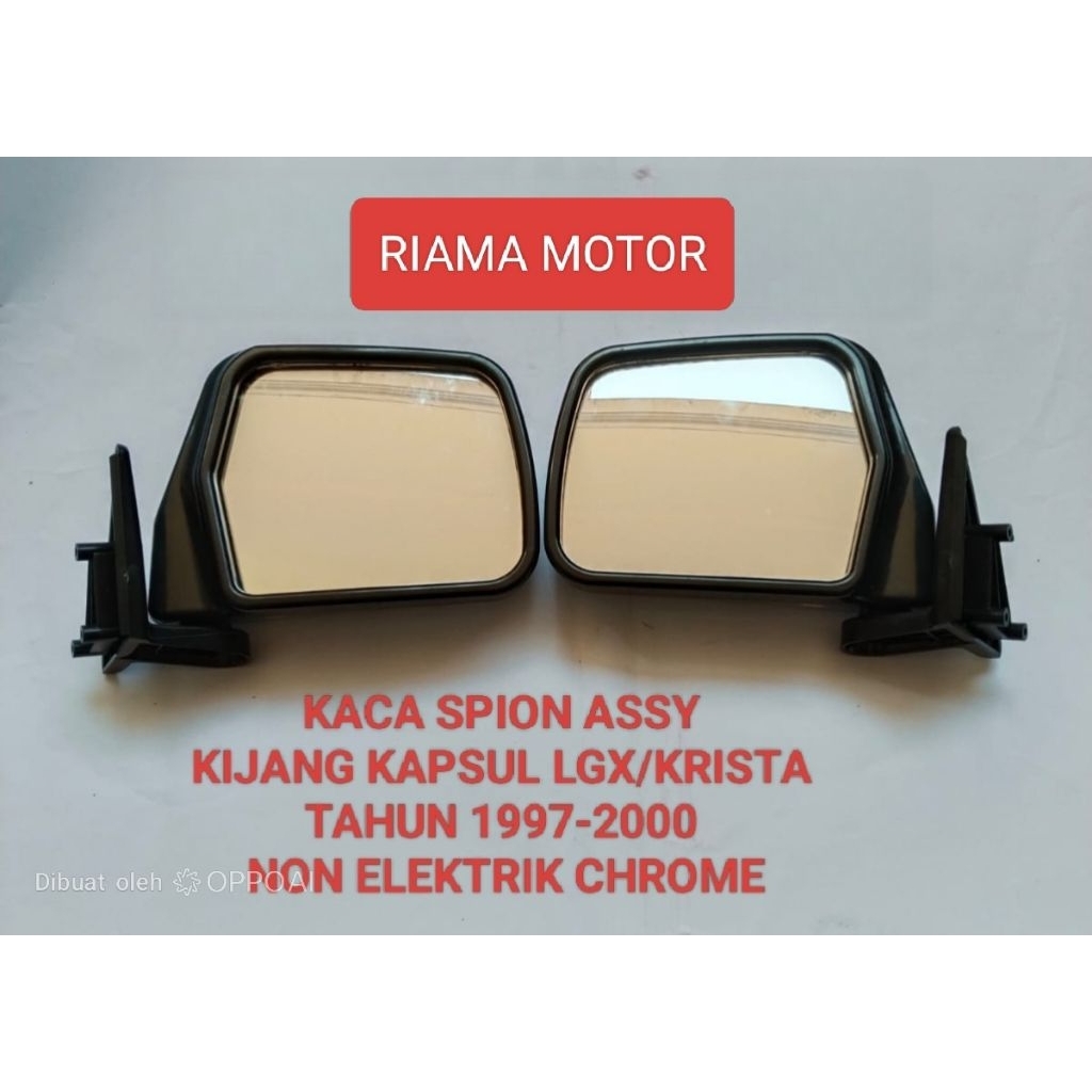 KACA SPION ASSY MOBIL KIJANG  KAPSUL LGX /KRISTA TAHUN 1997- 2000 NON ELEKTRIK KIRI DAN KANAN (CROME
