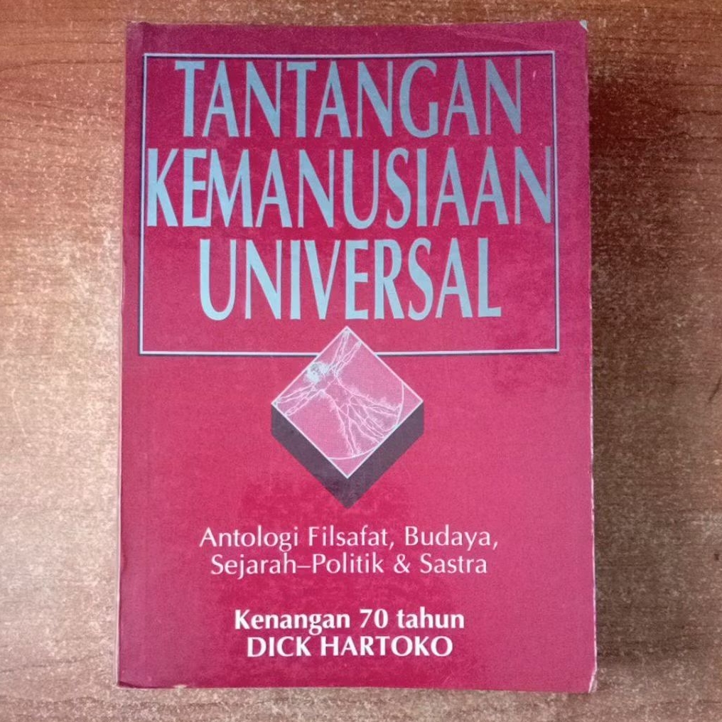 BUKU TANTANGAN KEMANUSIAAN UNIVERSAL ANTOLOGI FILSAFAT BUDAYA SEJARAH POLITIK DAN SASTRA