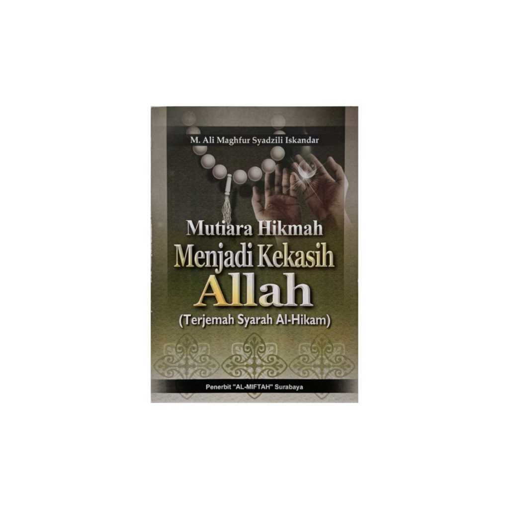 Terjemah Kitab Al-Hikam / Syarah Al - Hikam Terjemah