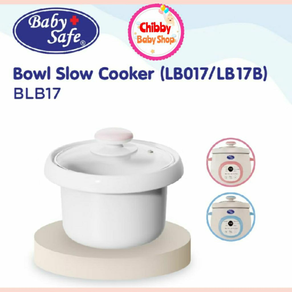 BABY SAFE Bowl Slow Cooker Mangkuk Keramik+Tutup BLB07 (0,8ltr) /BLB017 (1,5ltr) WAJIB BUBBLE