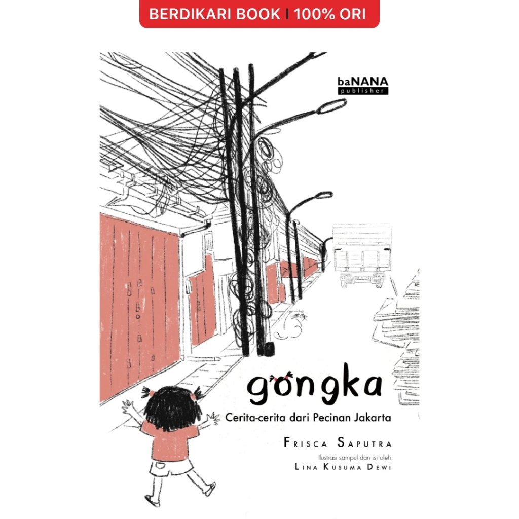 Gongka: Cerita-Cerita dari Pecinan Jakarta - Patjarmerah
